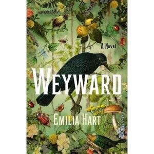 Weyward, Hardcover by Hart, Emilia, New